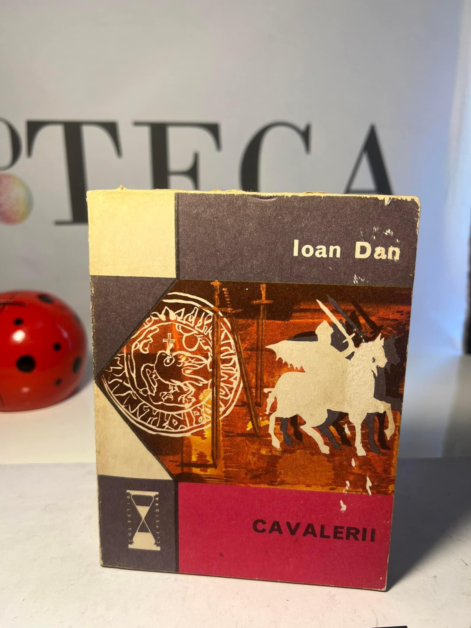 Cavalerii - Ioan Dan - imagine 2