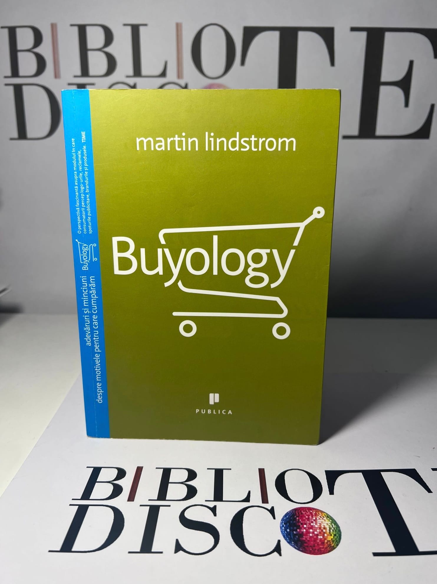 Buyology. Adevăruri și minciuni despre motivele pentru care cumpărăm
