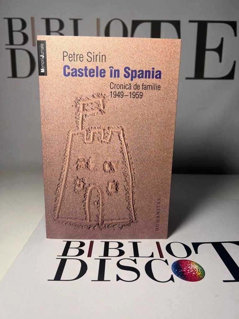 Castele in Spania. Cronică de familie 1949-1959