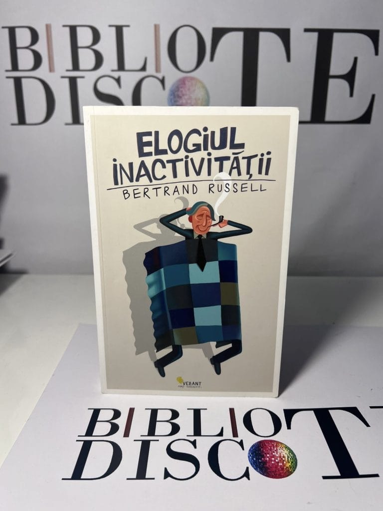 Elogiul inactivității