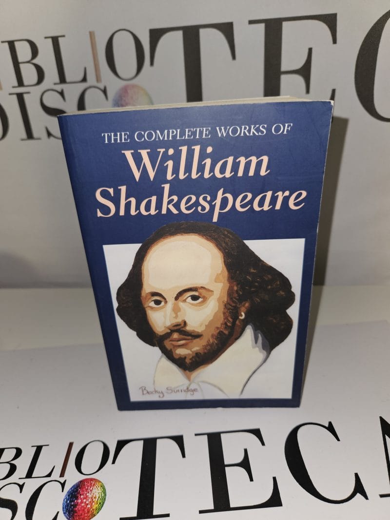 The complete works of William Shakespeare