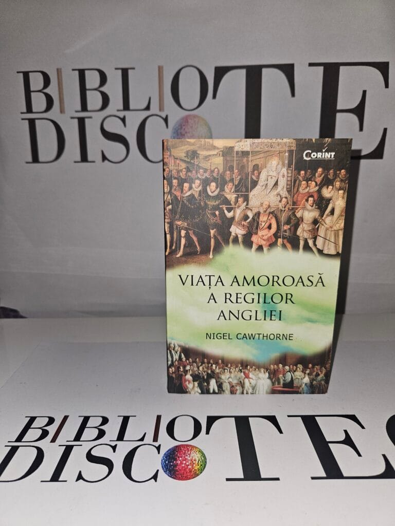 Viata amoroasa a regilor Angliei