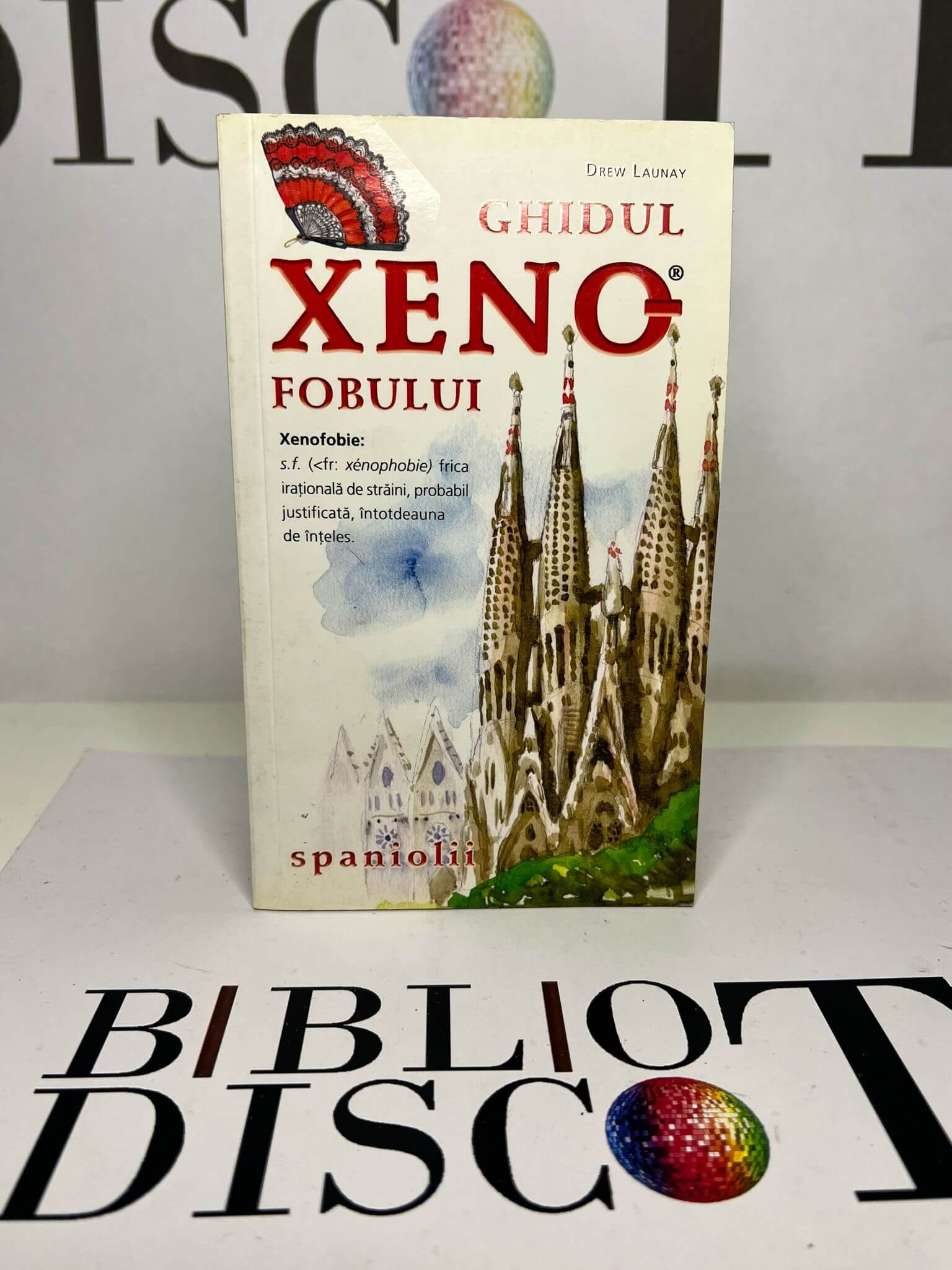 Ghidul xenofobului - spaniolii