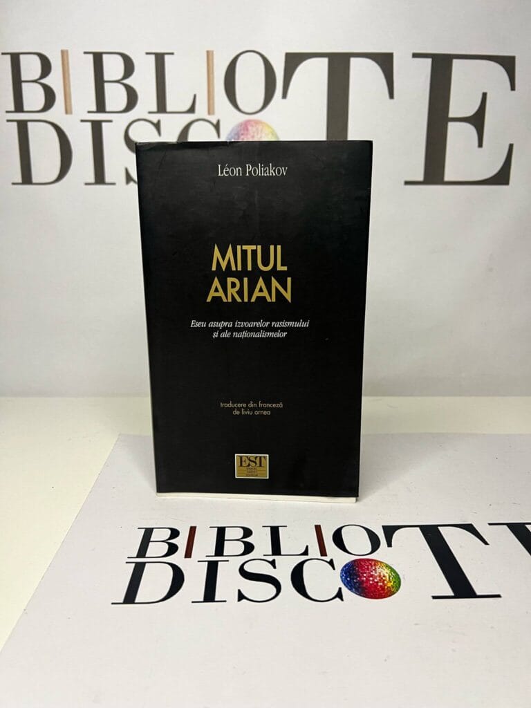 Mitul arian. Eseu asupra izvoarelor rasismului şi ale naţionalismelor