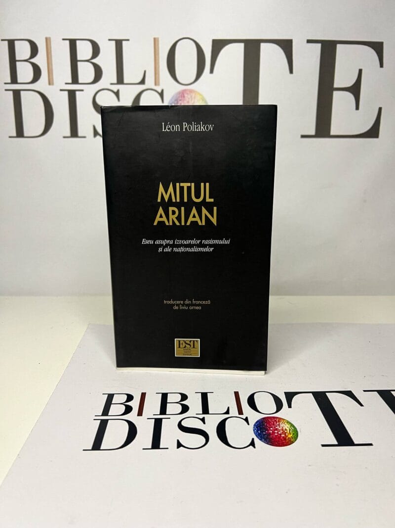 Mitul arian. Eseu asupra izvoarelor rasismului şi ale naţionalismelor