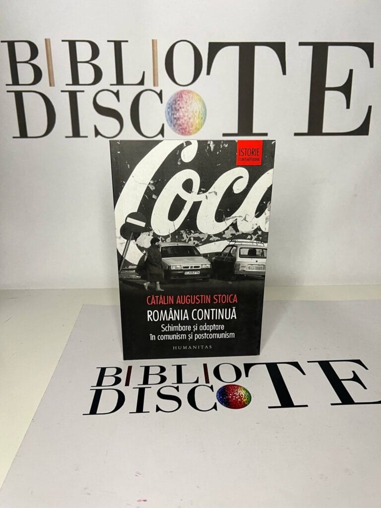 România continuă. Schimbare și adaptare în comunism și postcomunism