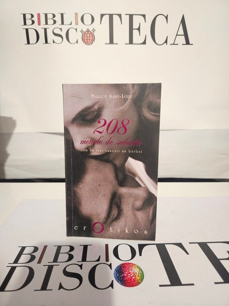 208 metode de seductie. Cum sa innebunesti un barbat