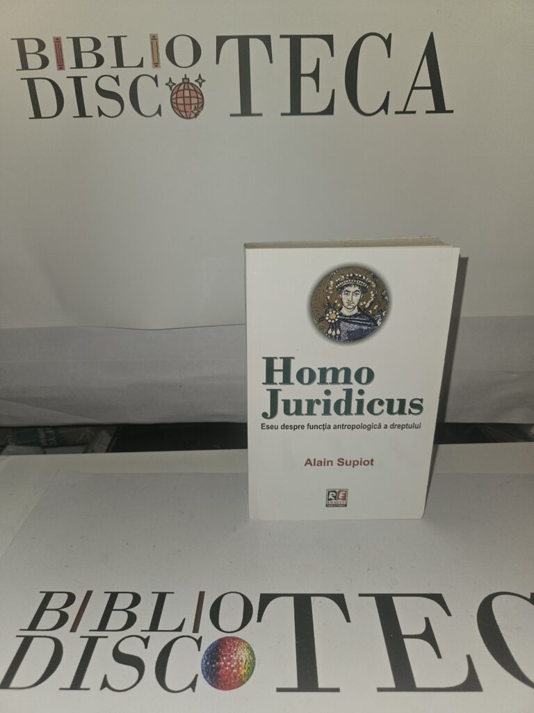 Homo juridicus. Eseu despre functia antropologica a dreptului