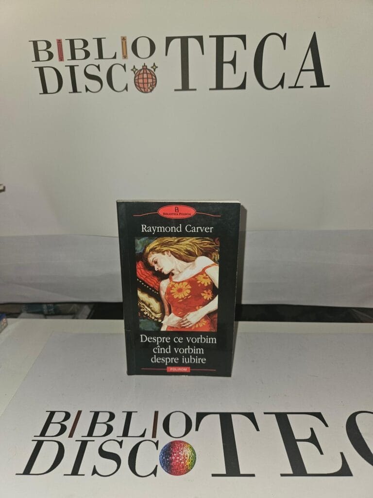 Despre ce vorbim când vorbim despre iubire