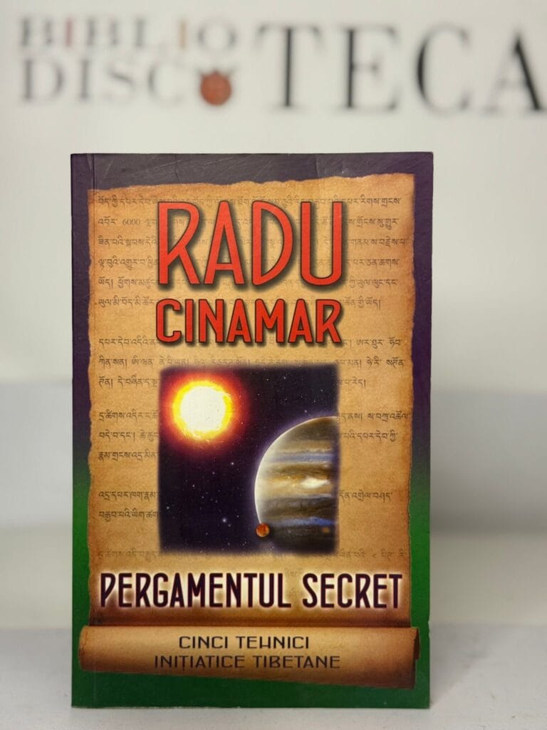 Pergamentul secret. Cinci tehnici inițiatice tibetane