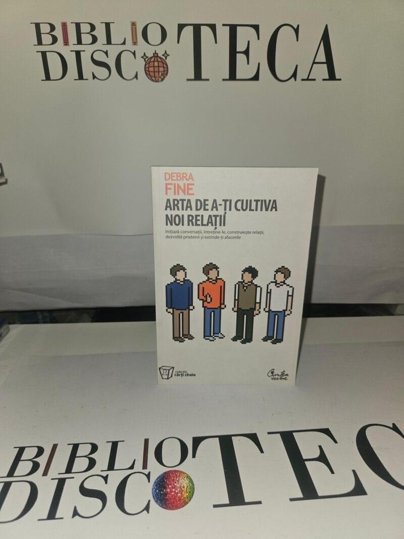 Arta de a-ți cultiva noi relații