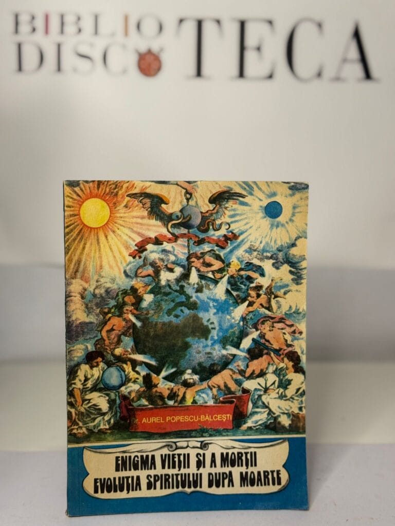 Enigma vieții și a morții. Evoluția spiritului după moarte