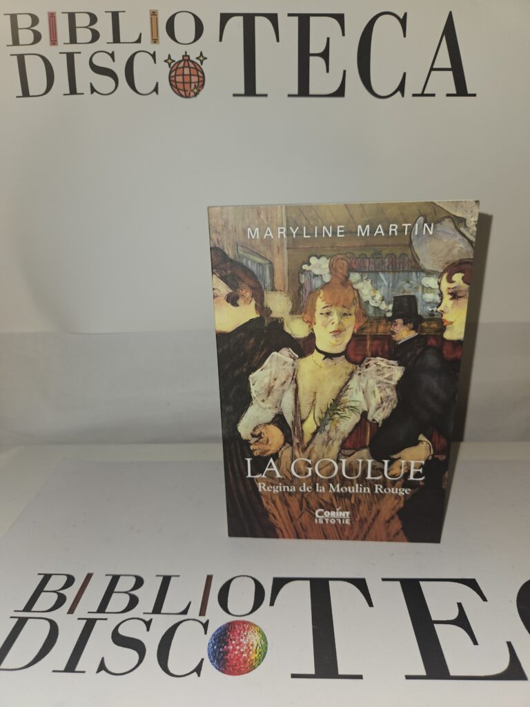 La goulue. Regina de la Moulin Rouge