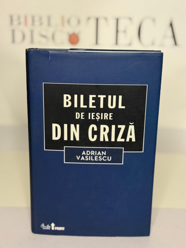 Biletul de ieșire din criză