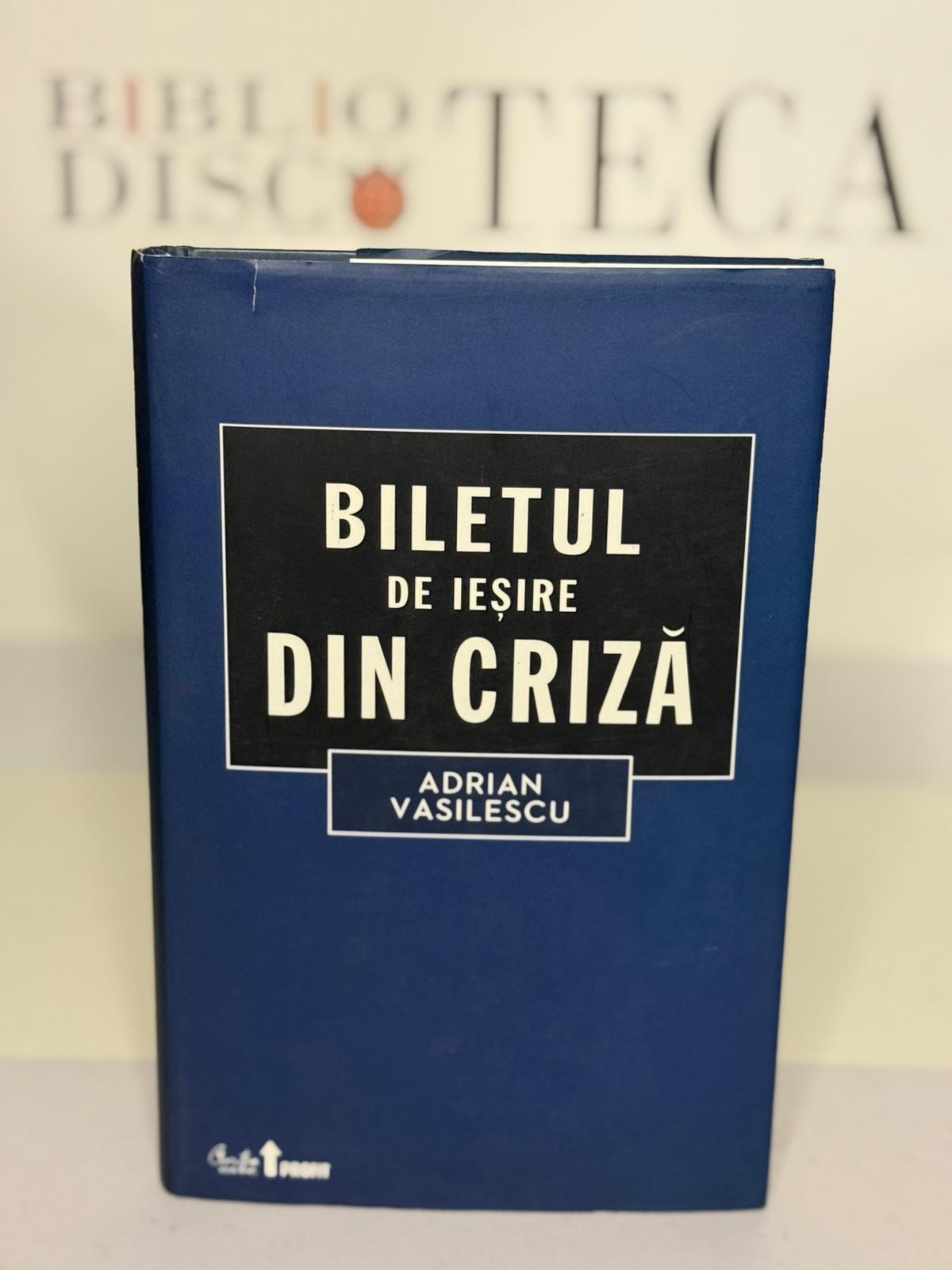 Biletul de ieșire din criză