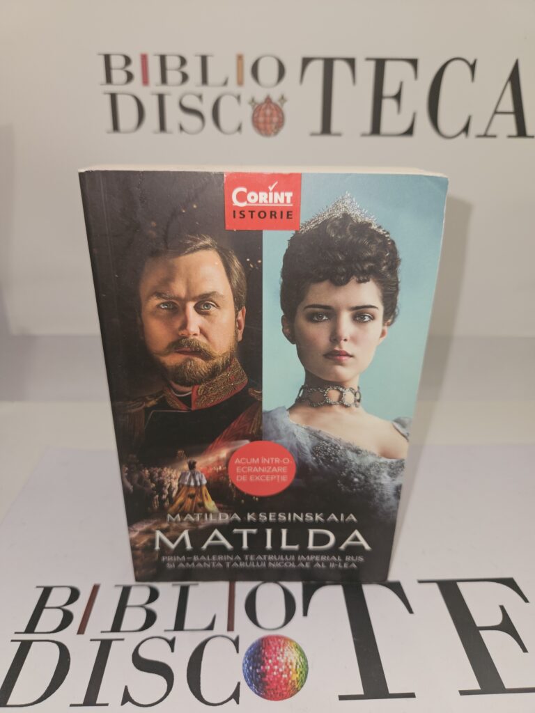Matilda. Prim-balerina Teatrului Imperial Rus și amanta Țarului Nicolae al II-lea
