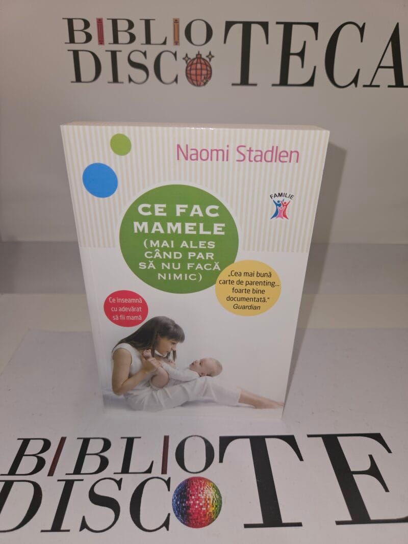Ce fac mamele (mai ales cand par sa nu faca nimic)