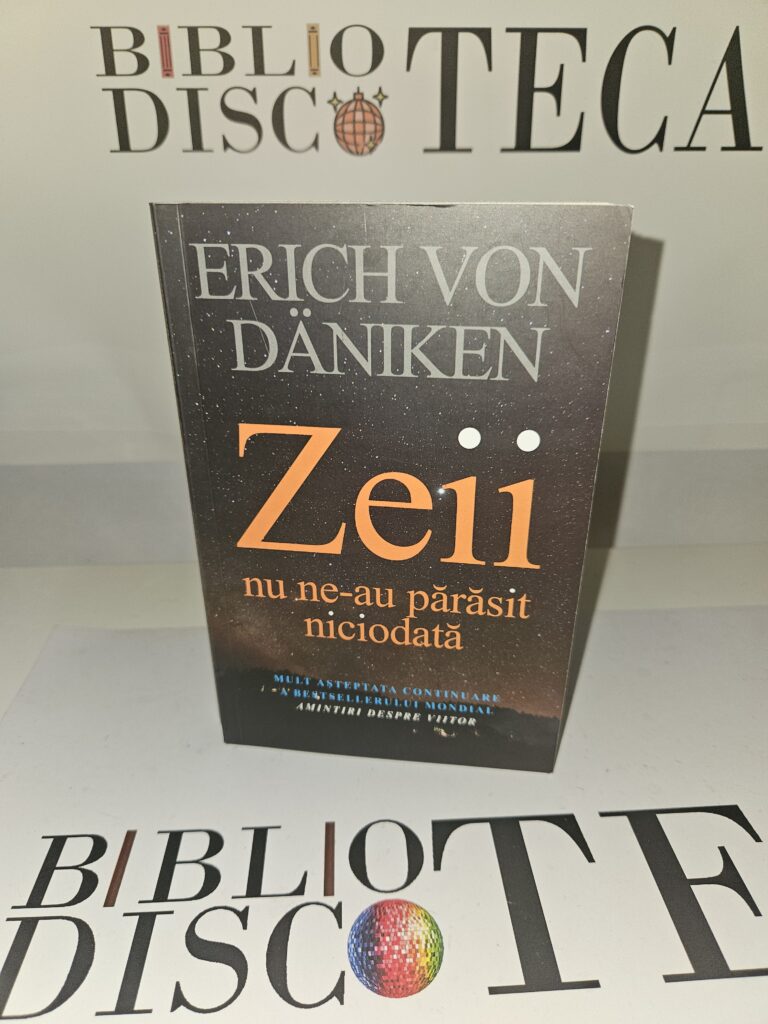 Zeii nu ne-au parasit niciodata