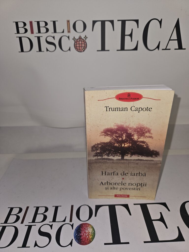 Harfa de iarba. Arborele noptii si alte povestiri