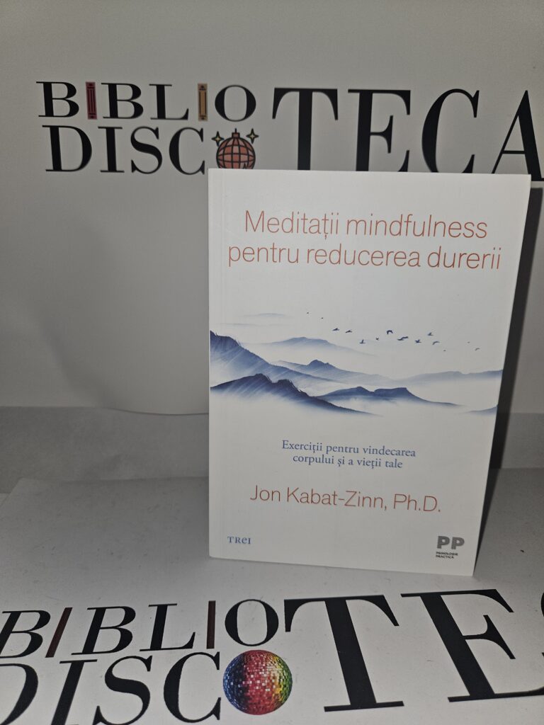 Meditatii mindfulness pentru reducerea durerii