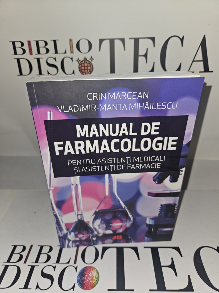 Manual de farmacologie pentru asistenti medicali si asistenti de farmacie