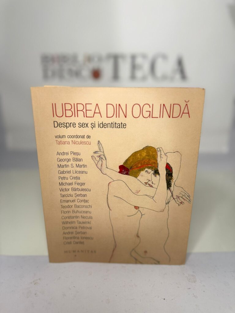 Iubirea din oglinda. Despre sex si identitate