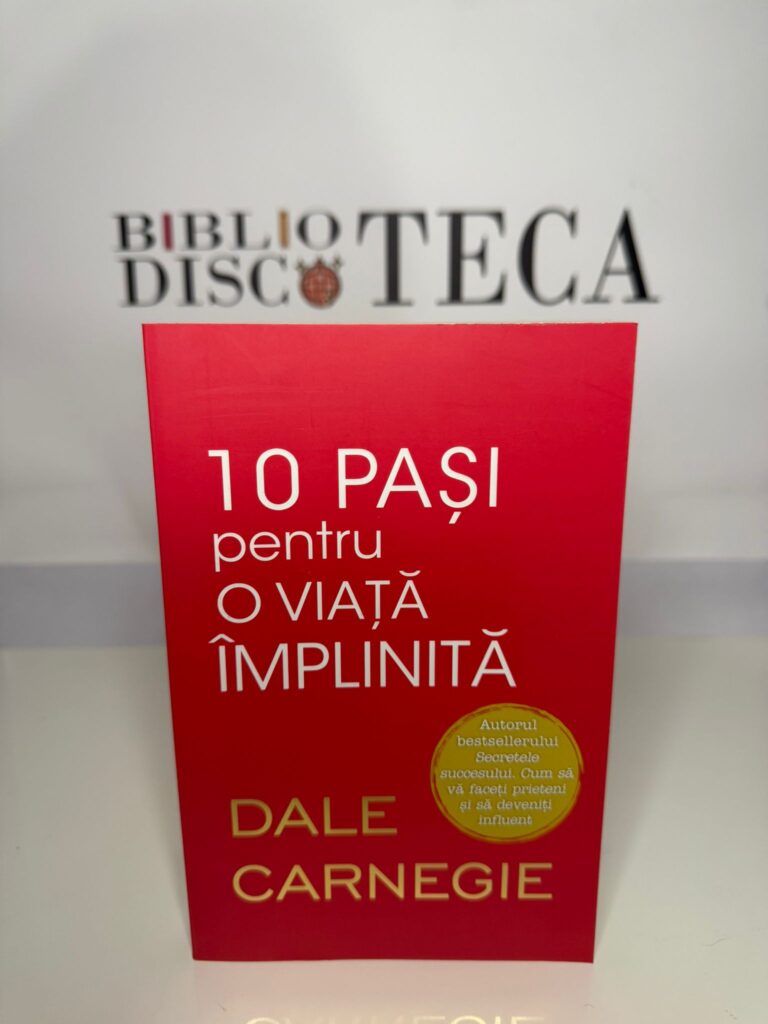 10 pași pentru o viață împlinită