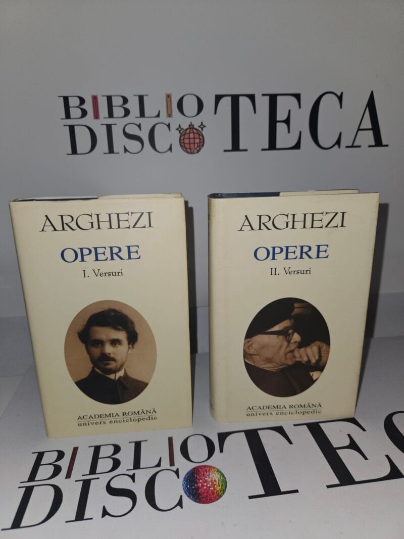 Opere Arghezi vol 1 + vol 2
