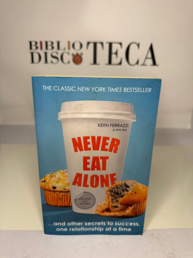 Never eat alone