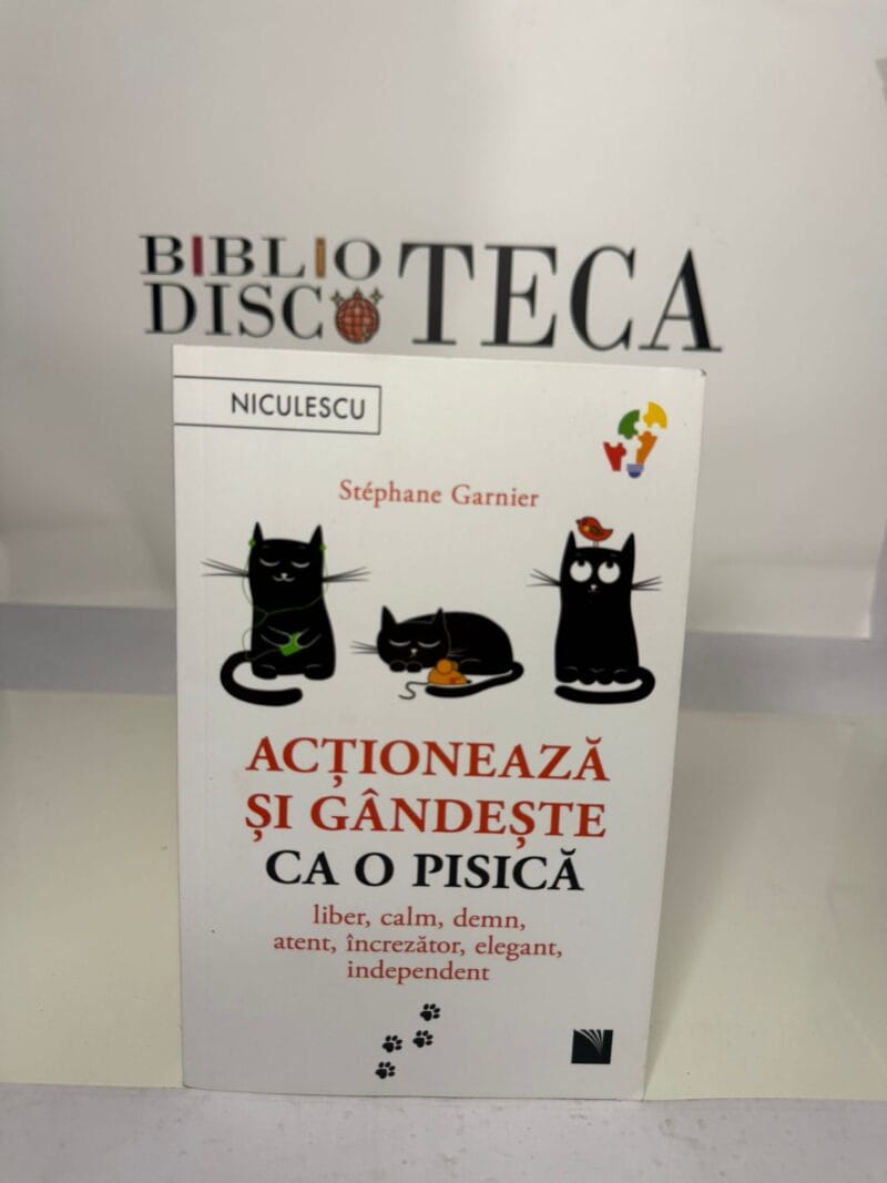 Acționează și gândește ca o pisică