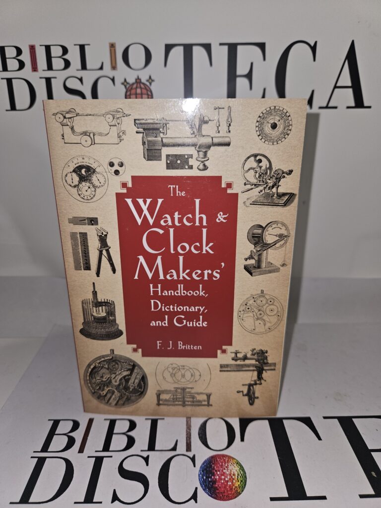 The watch & clock Makers's Handbook
