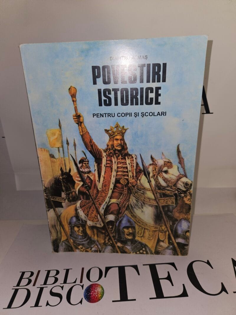Povestiri istorice pentru copii si scolari vol 1
