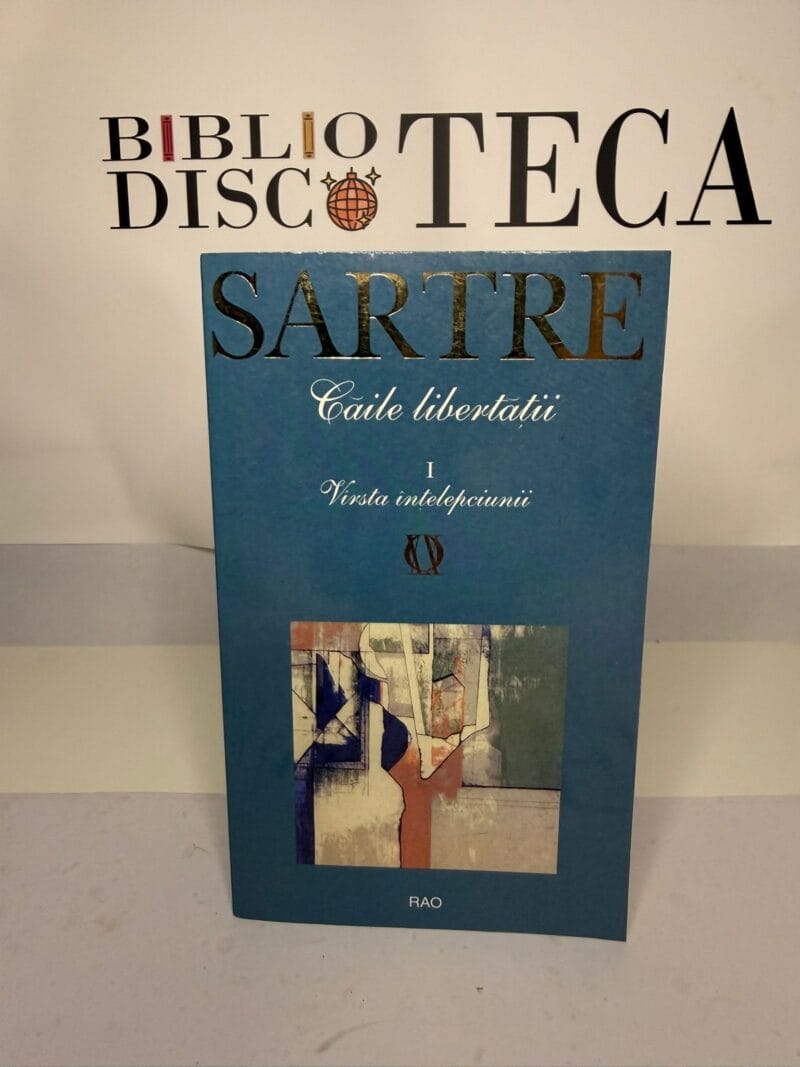 Caile libertatii 1. Vârsta intelepciunii