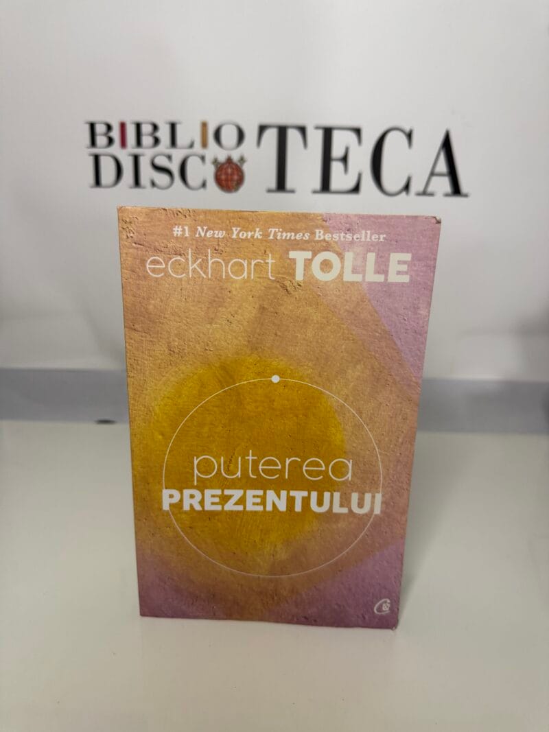 Puterea prezentului. Ghid de dezvoltare spirituala