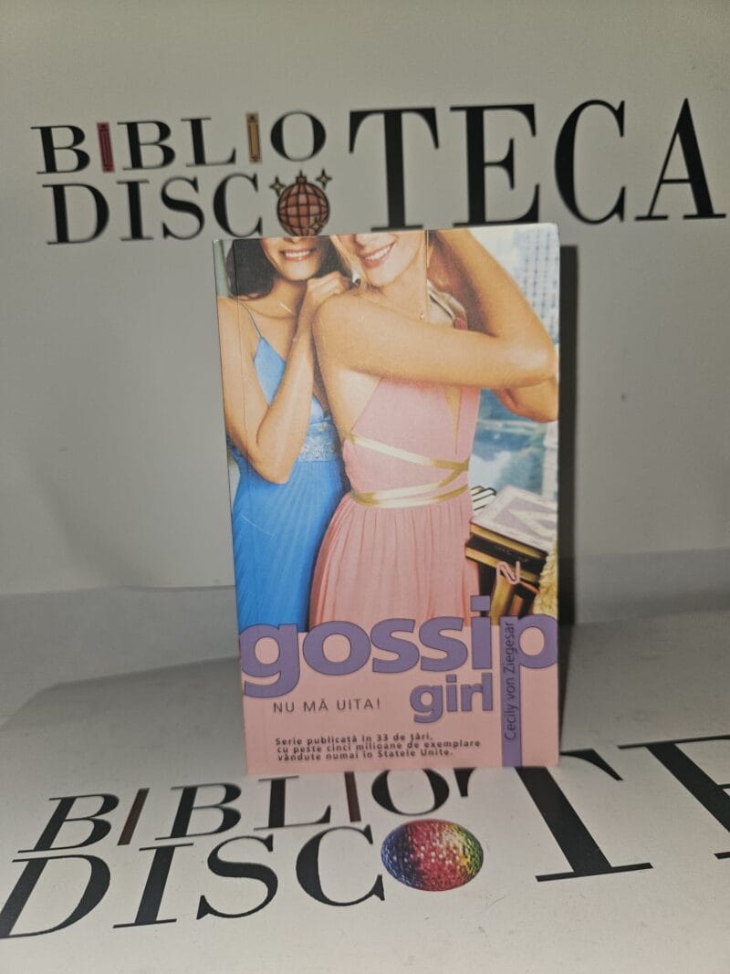 Gossip Girl. Nu ma uita (volumul 11)