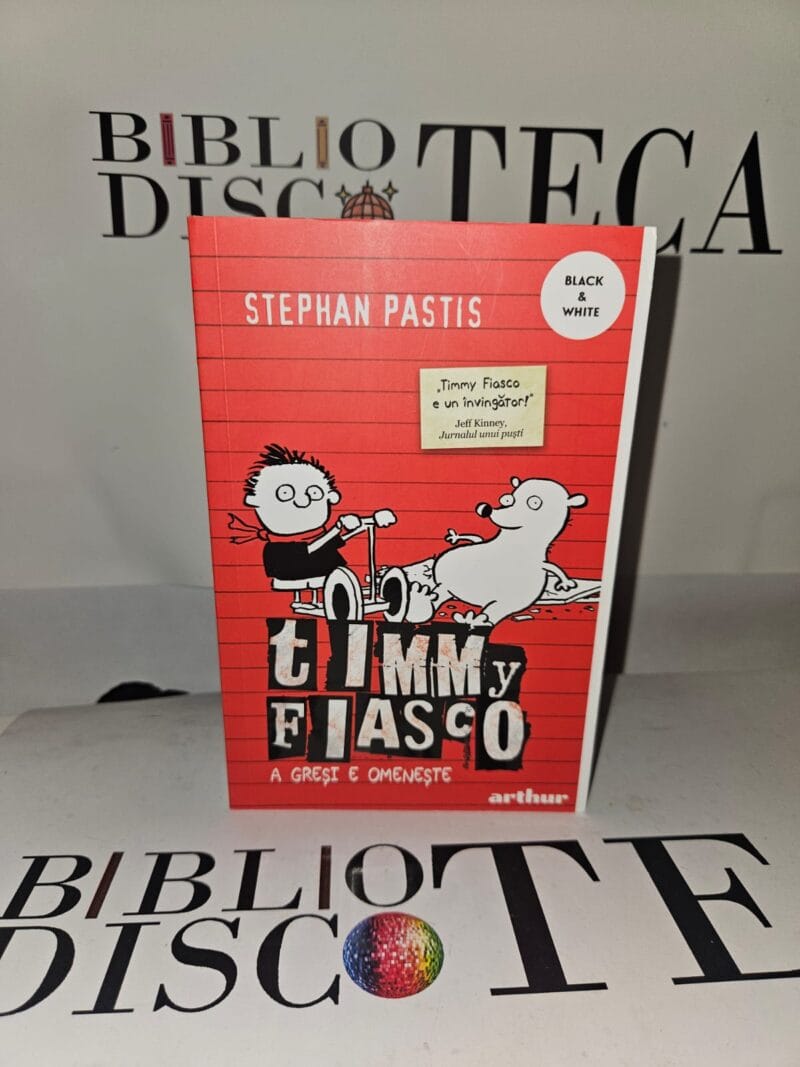Timmy Fiasco. A gresi e omeneste. Volumul 1