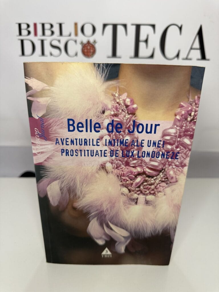 Belle de Jour. Aventurile intime ale unei prostituate de lux londoneze