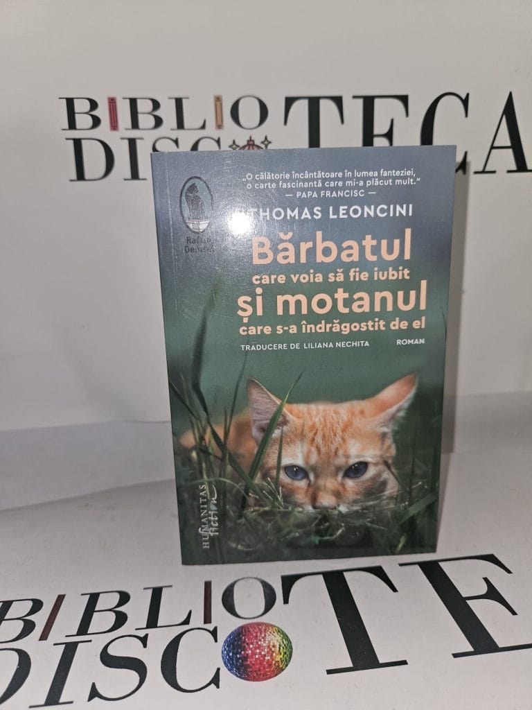 Bărbatul care voia să fie iubit și motanul care s-a îndrăgostit de el - Thomas Leoncini