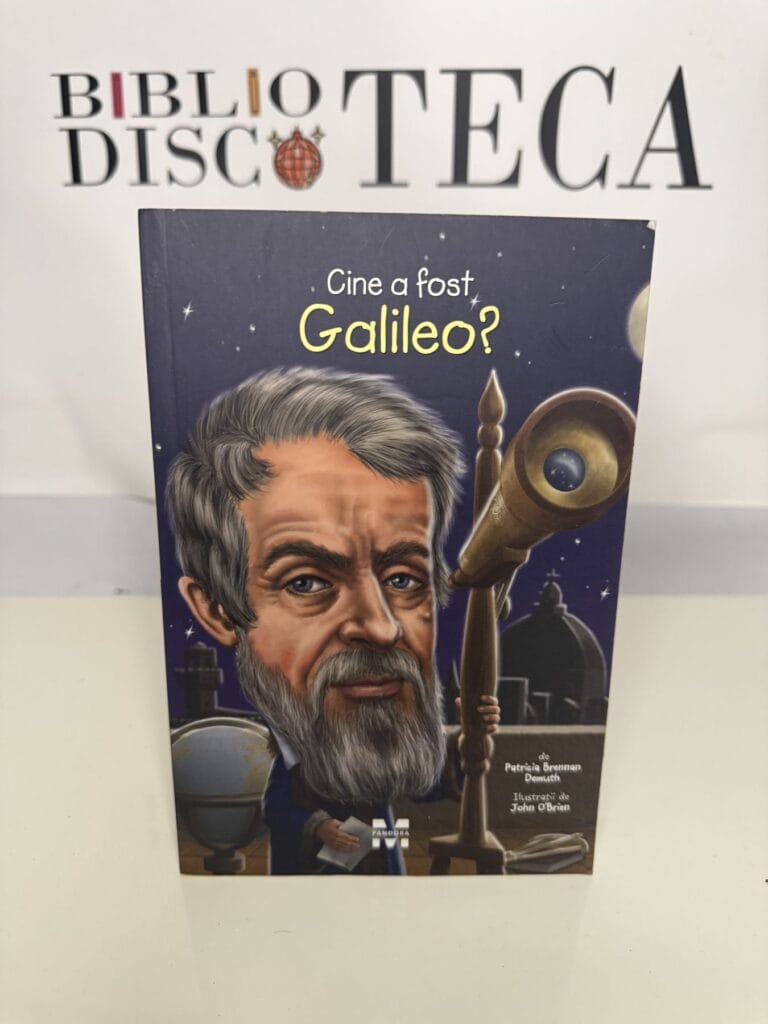 Cine a fost Galileo? - Patricia Brennan Demuth