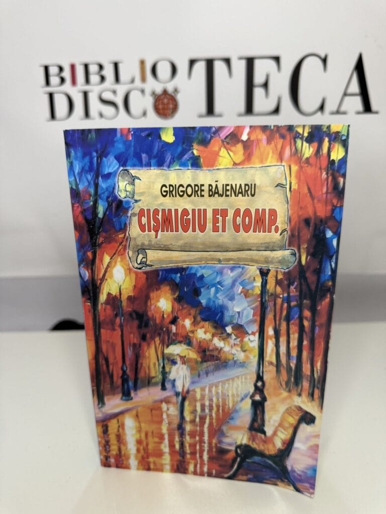 Cișmigiu et Comp. - Grigore Băjenaru