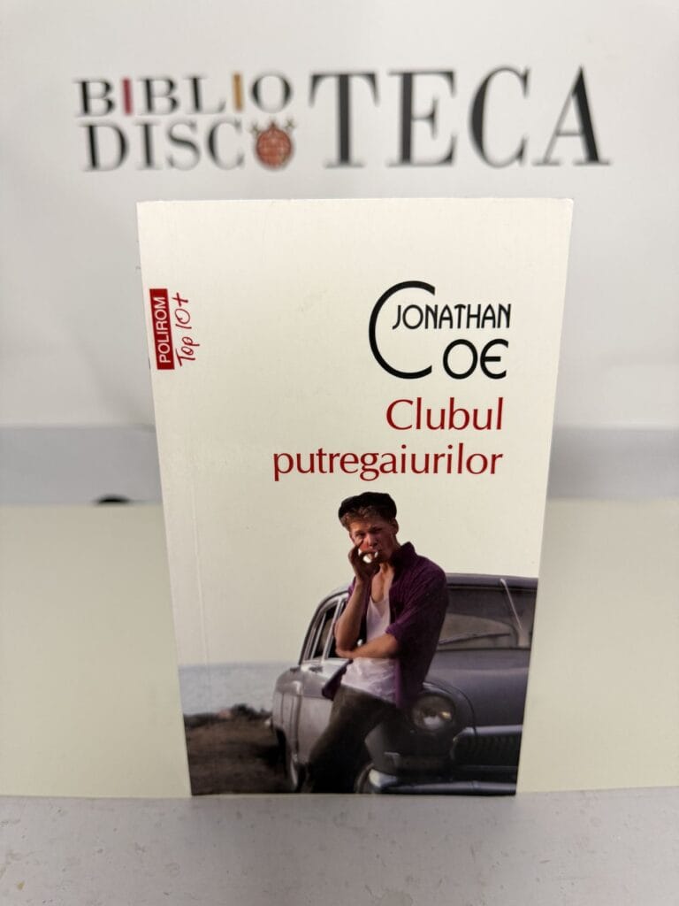 Clubul putregaiurilor - Jonathan Coe