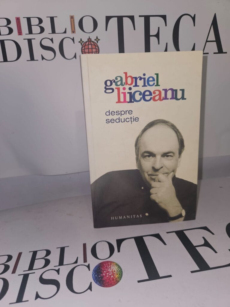 Despre seducție - Gabriel Liiceanu