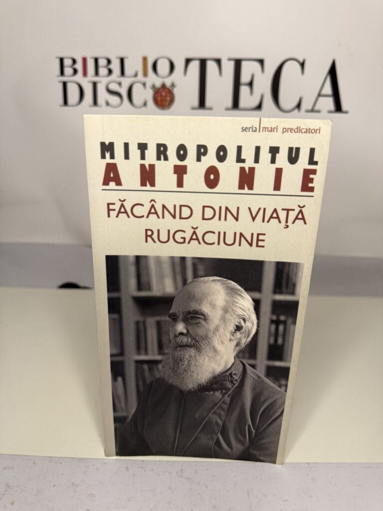 Făcând din viață rugăciune