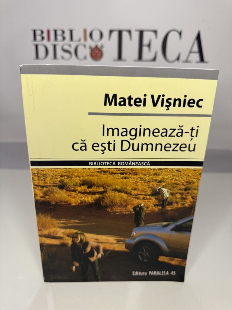 Imaginează-ți că ești Dumnezeu - Matei Vișniec