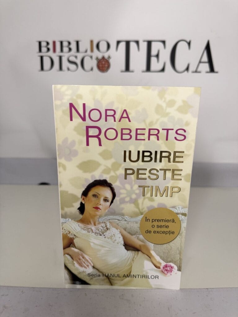 Iubire peste timp - Nora Roberts
