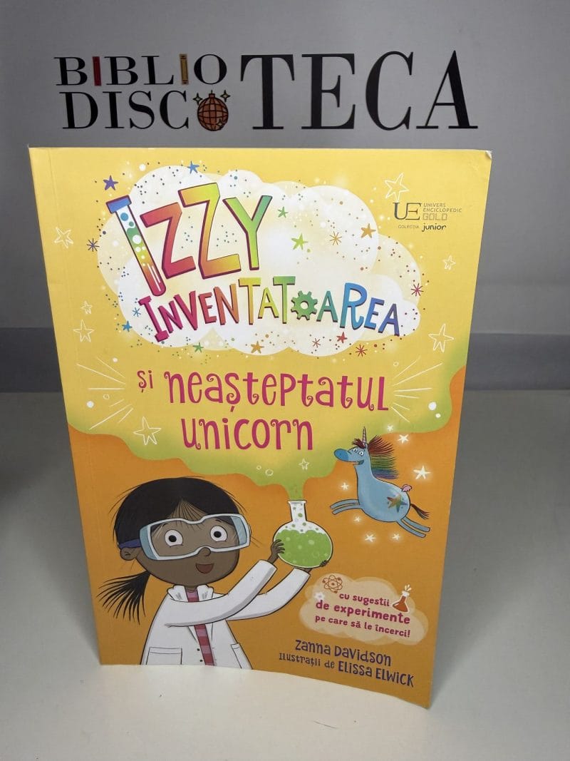 Izzy Inventatoarea și neașteptatul unicorn - Zanna Davidson