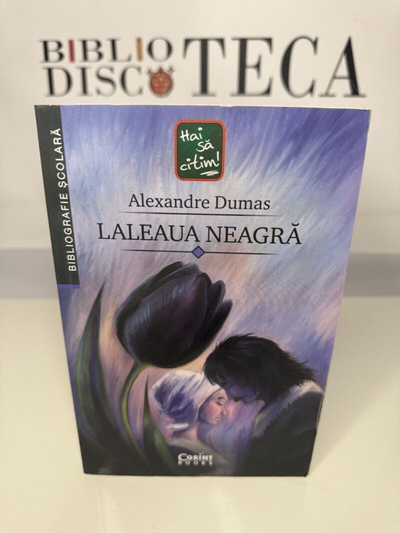Laleaua neagră - Alexandre Dumas