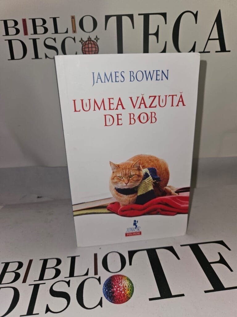 Lumea văzută de Bob - James Bowen