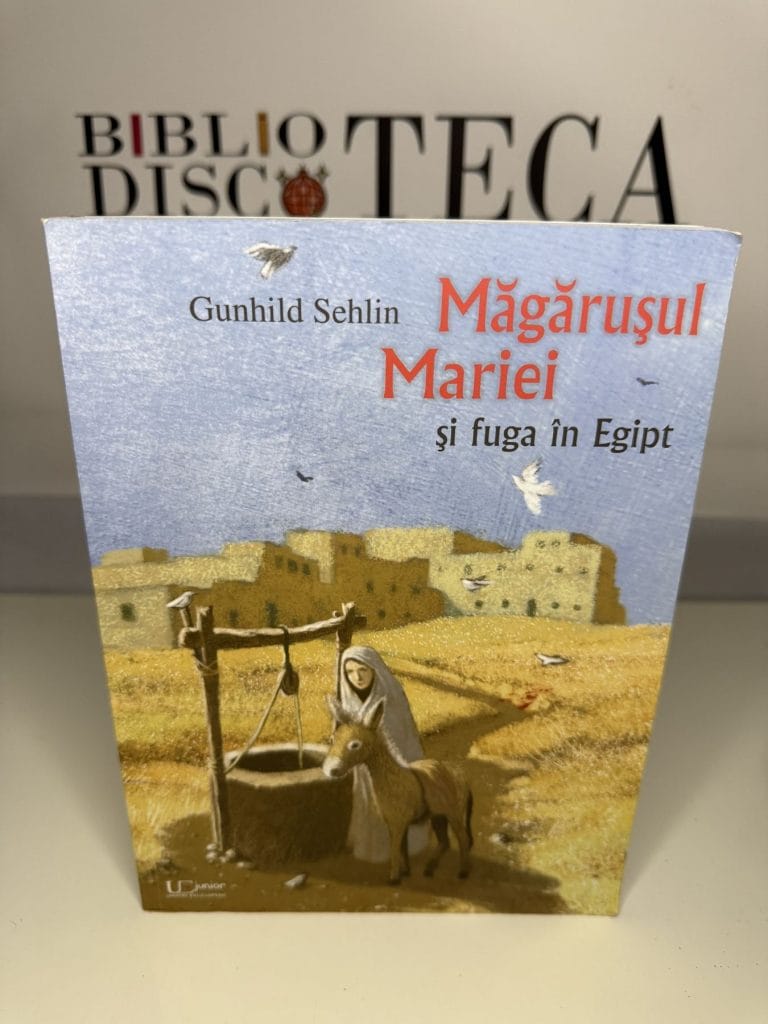 Măgărușul Mariei și fuga în Egipt - Gunhild Sehlin
