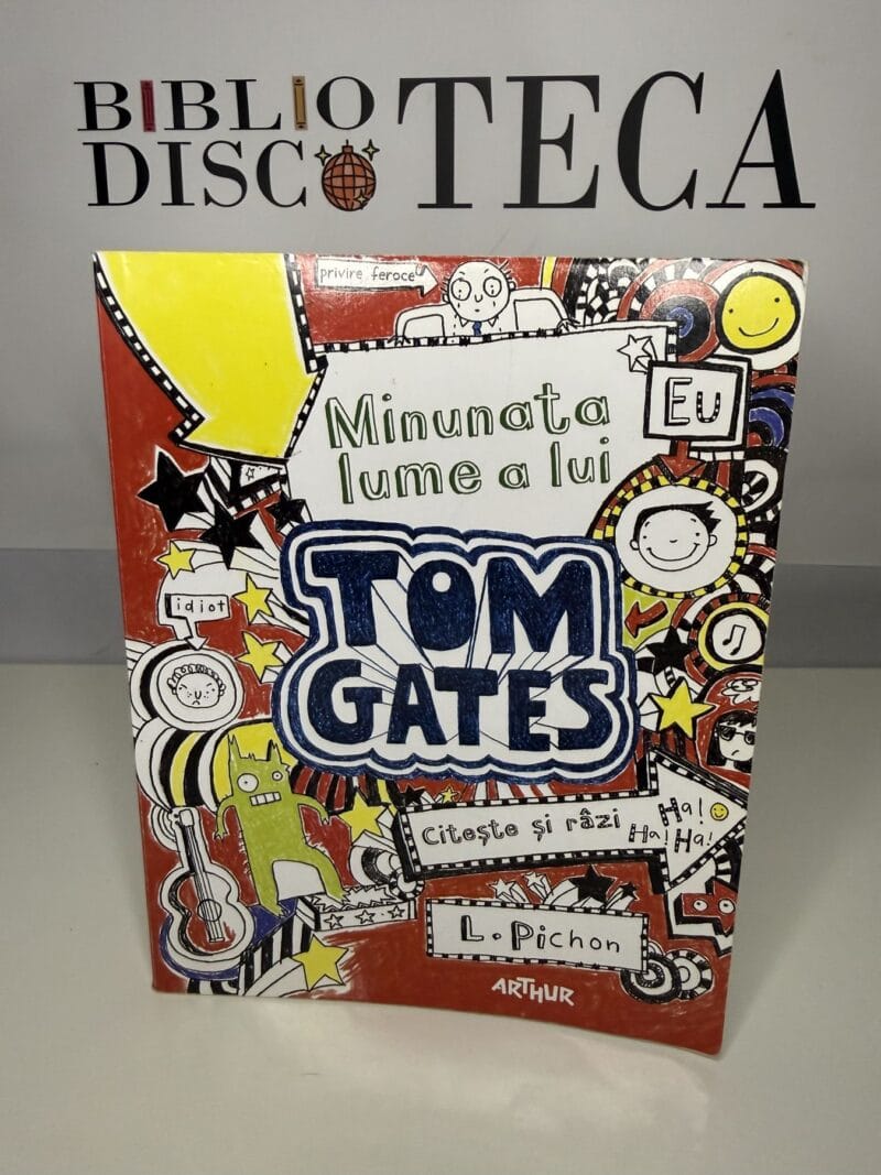 Minunata lume a lui Tom Gates - Liz Pichon